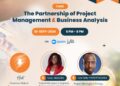 Afterwork BA MEET-UP : Pour sa 5ème Édition en ligne, Focus sur la Collaboration entre Analyse d’Affaires et Gestion de Projet
