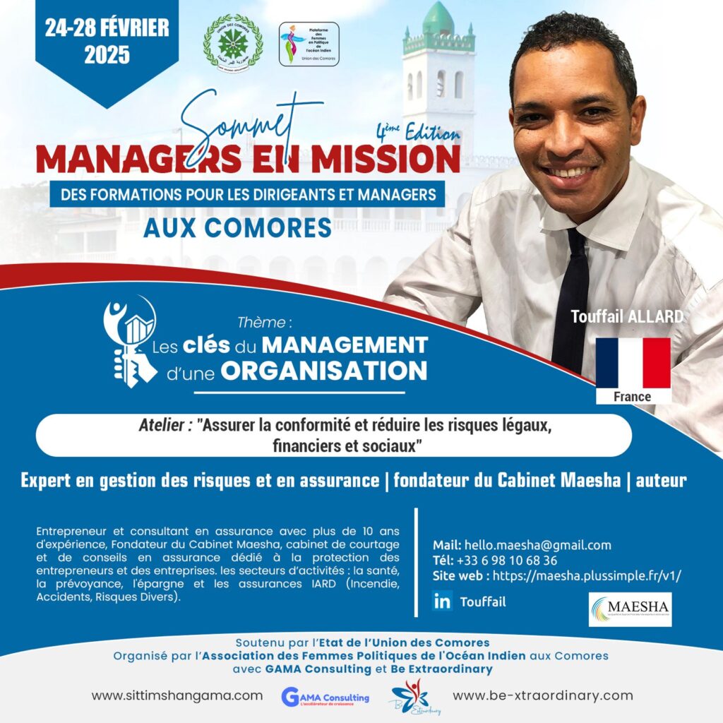 "Assurer la conformité et réduire les risques" tel est le thème de l'atelier qui sera animé par Touffail Allard au sommet des Managers en mission qui se tient aux Comores