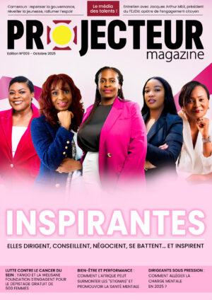 Cinq femmes leaders camerounaises posent sur la couverture de Projecteur Magazine, édition octobre 2025, dédiée à l’inspiration et à l’engagement citoyen.