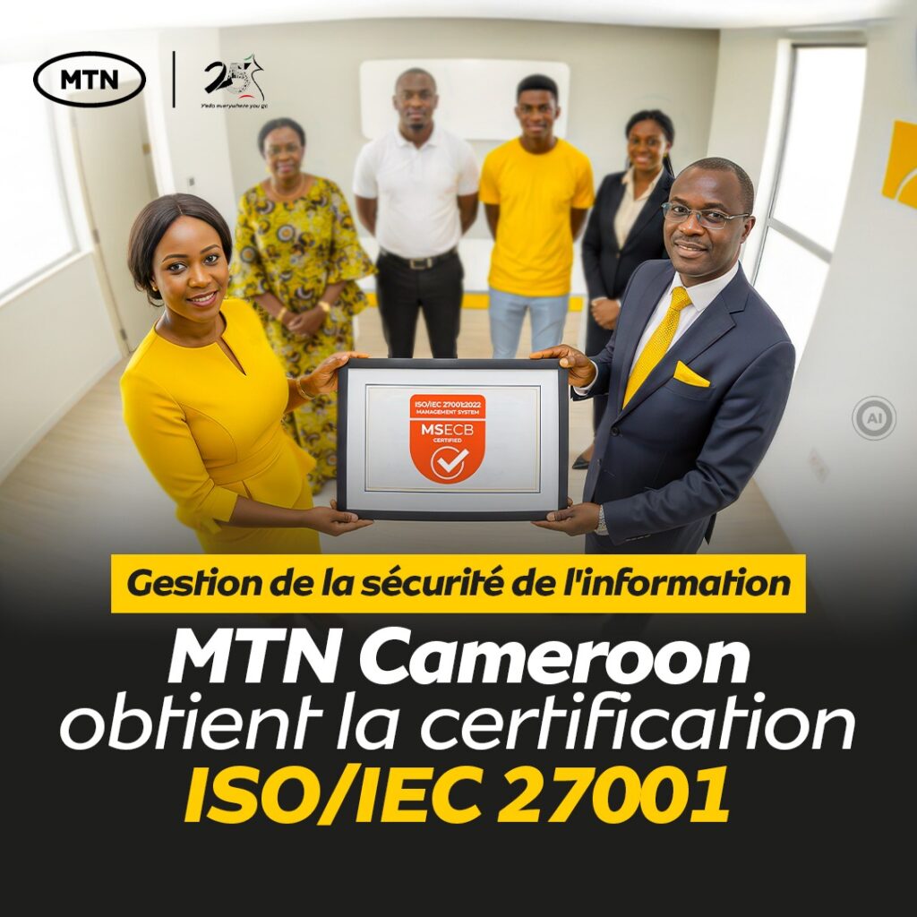 Sécurité de l’information : MTN Cameroon obtient la certification ISO/IEC 27001