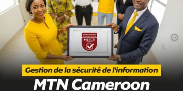 MTN Cameroon obtient la certification ISOIEC 27001